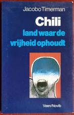 Chili het land waar vrijheid ophoudt - Jacobo Timmerman IGST, Gelezen, Overige gebieden, Ophalen of Verzenden, Politiek en Staatkunde