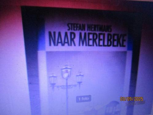 Naar Merelbeke Auteur: Stefan Hertmans 9051081286 #, Boeken, Literatuur, Gelezen, Ophalen of Verzenden
