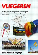 Vliegeren - Hans Kroeze / 9789022977040, Boeken, Hobby en Vrije tijd, Hans Kroeze, Ophalen of Verzenden, Zo goed als nieuw, Overige onderwerpen