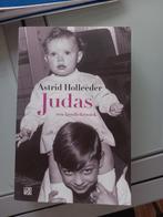 Judas - Astrid Holleeder, Familie Kroniek, Ophalen of Verzenden, Zo goed als nieuw, Astrid Holleeder, Overige
