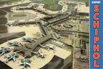 Amsterdam  -  Schiphol                          =0060=, Ophalen of Verzenden, Ongelopen, Noord-Holland