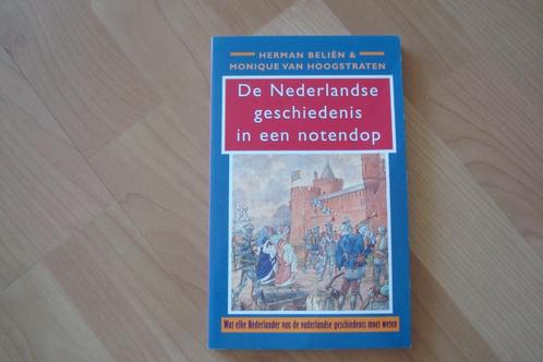 De Nederlandse Geschiedenis In Een Notendop - H. Belien, Boeken, Geschiedenis | Vaderland, Gelezen, Ophalen of Verzenden
