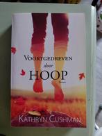 Kathryn Cushman - Voortgedreven door hoop, Ophalen of Verzenden, Zo goed als nieuw, Kathryn Cushman