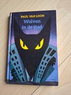 Paul van loon Wolven in de stad, Ophalen of Verzenden