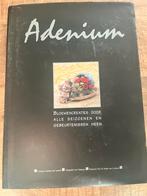 Adenium bloemencreaties - Marleen van Lancker, Kurt Dekeyzer, Ophalen, Zo goed als nieuw, Fotograferen en Filmen