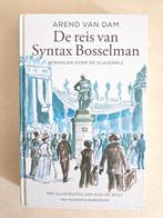 De reis van Syntax Bosselman Arendvan Dam, Ophalen of Verzenden, Zo goed als nieuw
