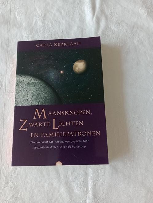 Carla Kerklaan MAANSKNOPEN, ZWARTE LICHTEN EN FAMILIEPATRONE, Boeken, Esoterie en Spiritualiteit, Zo goed als nieuw, Achtergrond en Informatie