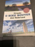 75 Leukste E-bike routes door Nederland, Overige merken, Fiets- of Wandelgids, Nieuw, Ophalen of Verzenden