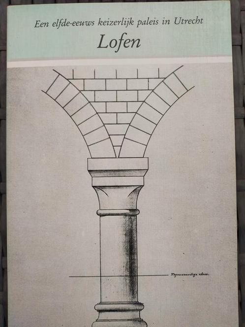 Lofen: Een elfde-eeuws keizerlijk paleis in Utrecht, Boeken, Geschiedenis | Stad en Regio, Gelezen, 20e eeuw of later, Ophalen of Verzenden