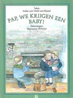 Pap, we krijgen een baby! - Ineke van Herk-van Rijssel, Ophalen of Verzenden, Zo goed als nieuw, Opvoeding tot 6 jaar