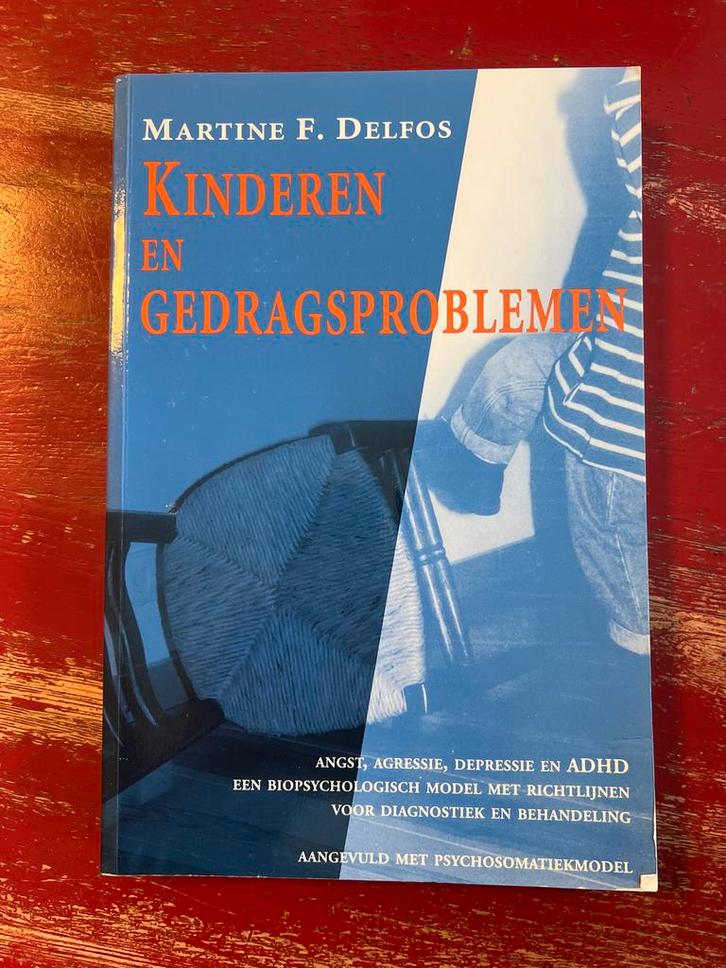 Kinderen en gedragsproblemen - Martine Delfos, Boeken, Psychologie, Zo goed als nieuw, Klinische psychologie, Ophalen of Verzenden