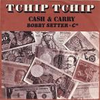 Cash & Carry* With Bobby Setter & Co – Tchip Tchip / VG+ /, Ophalen of Verzenden, Zo goed als nieuw, Pop