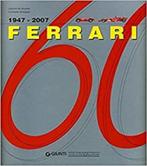 Ferrari 1947-2007 - 60e verjaardag., Boeken, Auto's | Boeken, Ophalen of Verzenden, Zo goed als nieuw, Ferrari