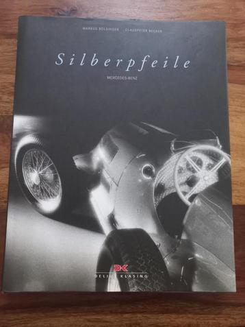 Silberpfeile Mercedes- Benz..-Bolsinger,M.& Becker,C. beschikbaar voor biedingen