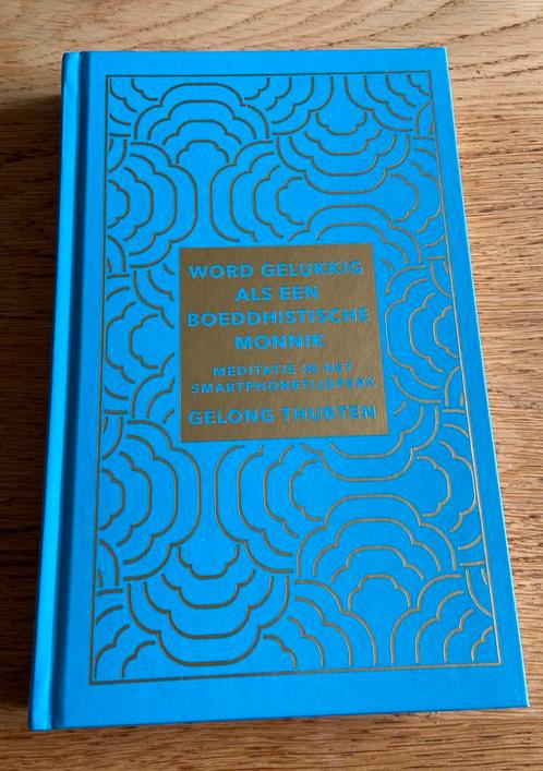 Gelong Thubten - Word gelukkig als een boeddhistische monnik, Boeken, Esoterie en Spiritualiteit, Nieuw, Spiritualiteit algemeen