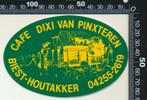 Sticker: Cafe Dixi van Pinxteren - Biest Houtakker, Ophalen of Verzenden, Zo goed als nieuw, Bedrijf of Vereniging