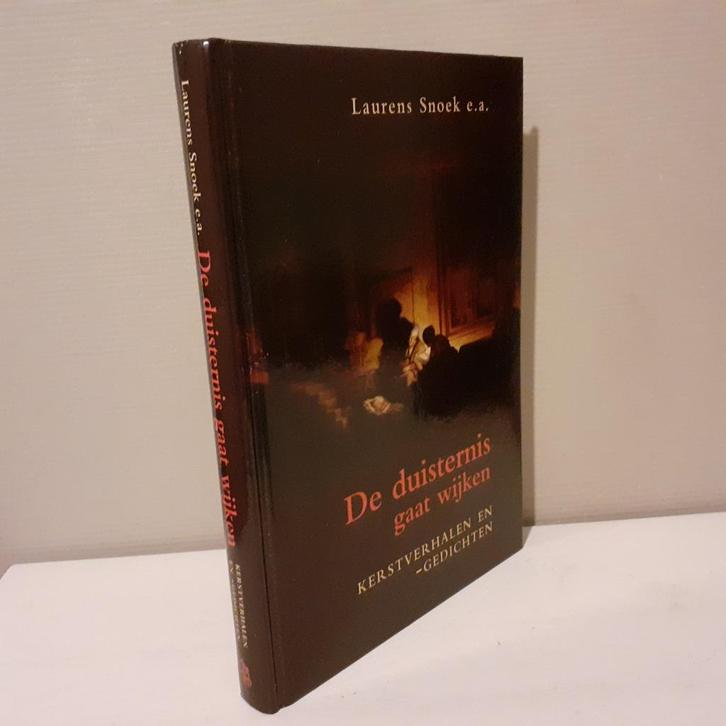 Laurens Snoek e.a.: De duisternis gaat wijken. Kerstverhale, Boeken, Godsdienst en Theologie, Gelezen, Christendom | Protestants