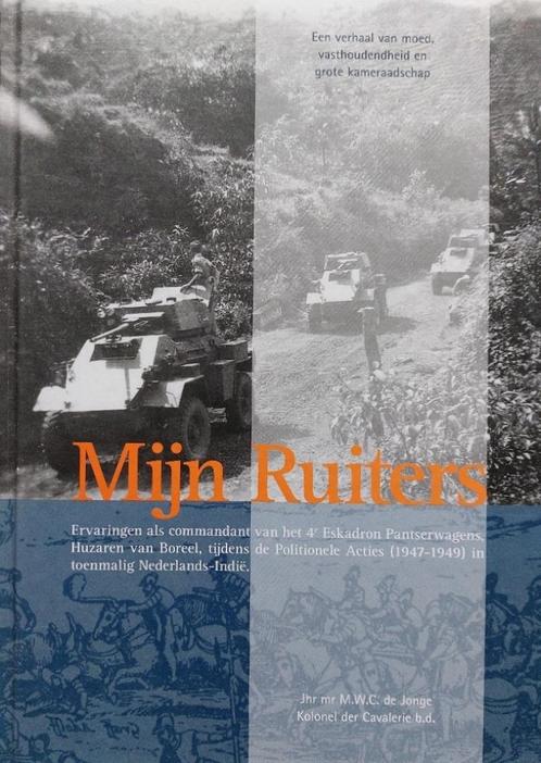 Cavalerie, HvB, Mijn Ruiters, 4e esk. Pantserwgns (Ned.-Indi, Verzamelen, Militaria | Algemeen, Landmacht, Boek of Tijdschrift
