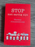 Thomas d' Ansembourg - Stop met aardig zijn, Boeken, Ophalen of Verzenden, Zo goed als nieuw, Thomas d' Ansembourg
