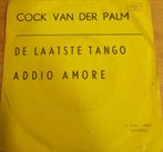 Cock van der Palm > De laatste tango, Gebruikt, 7 inch, Single, Ophalen of Verzenden
