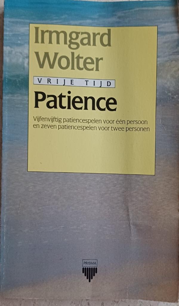 KORTING! Patience - Vrije tijd - Irmgard Wolter, Boeken, Hobby en Vrije tijd, Gelezen, Overige onderwerpen, Geschikt voor kinderen