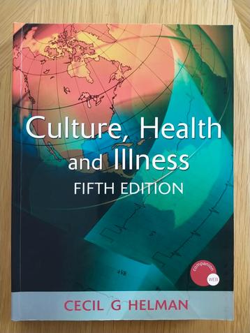 Culture, Health and Illness - Cecil G Helman beschikbaar voor biedingen