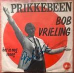 Bob Vrieling – Prikkebeen met Handtekening Single, Ophalen of Verzenden, Gebruikt, Overige formaten, Levenslied of Smartlap