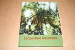 Jacqueline Kasemier. Overzichtstentoonstelling ., Ophalen of Verzenden, Nieuw