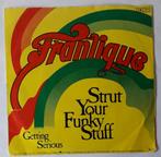 Frantique          Strut your funky stuff, Ophalen of Verzenden, Gebruikt, 7 inch, Single
