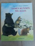 Ingrid Schubert - Samen kunnen we alles, Ophalen of Verzenden, Zo goed als nieuw, Ingrid Schubert, Prentenboek