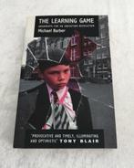 The Learning Game. Michael Barber.  ‘Michael Barber is one o, Ophalen of Verzenden, Zo goed als nieuw, Michael Barber