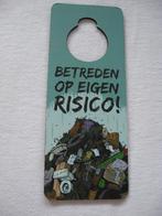 Betreden op eigen RISICO ! (deurhanger), Ophalen of Verzenden, Nieuw