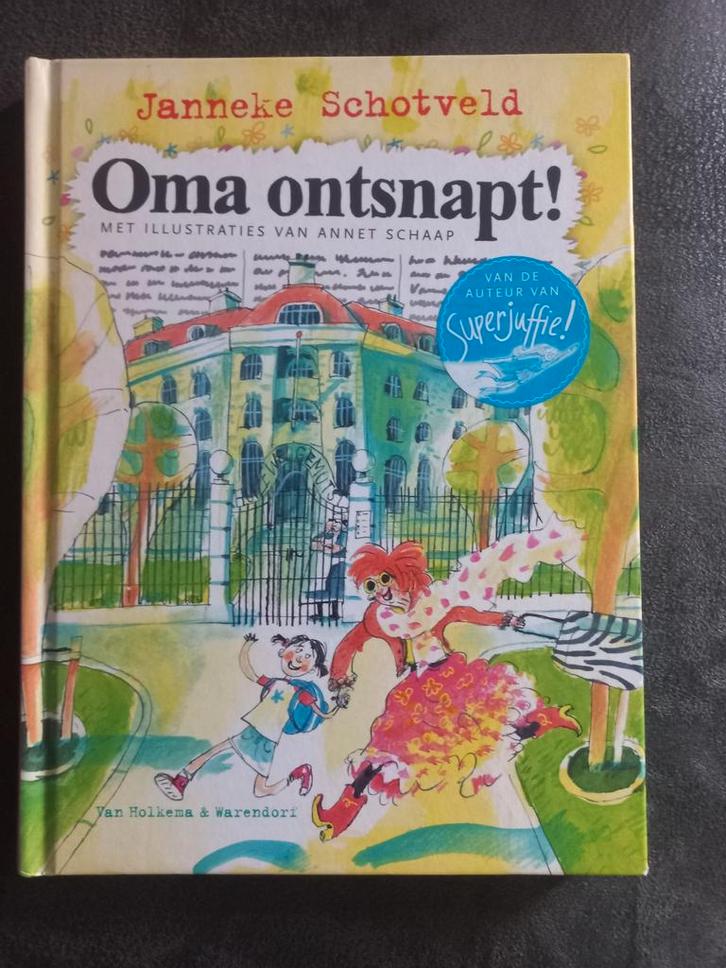 Oma ontsnapt! - Janneke Schotveld, Boeken, Kinderboeken | Jeugd | onder 10 jaar, Zo goed als nieuw, Fictie algemeen, Ophalen