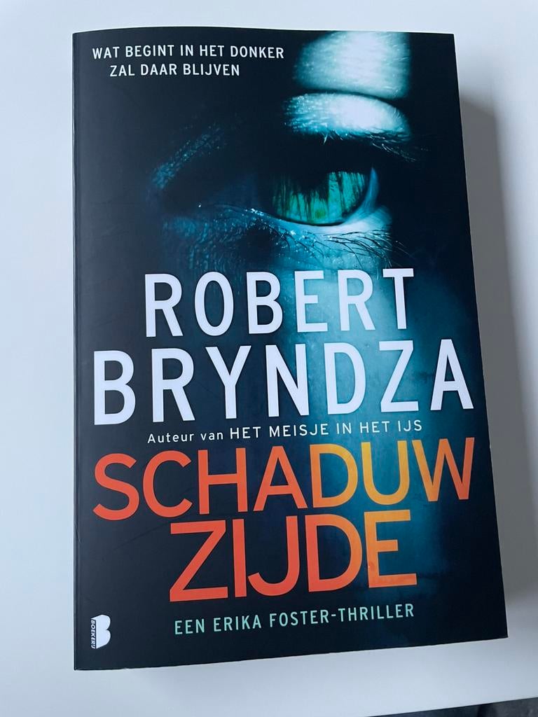 Schaduwzijde Robert Bryndza, Boeken, Thrillers, Ophalen of Verzenden, Zo goed als nieuw