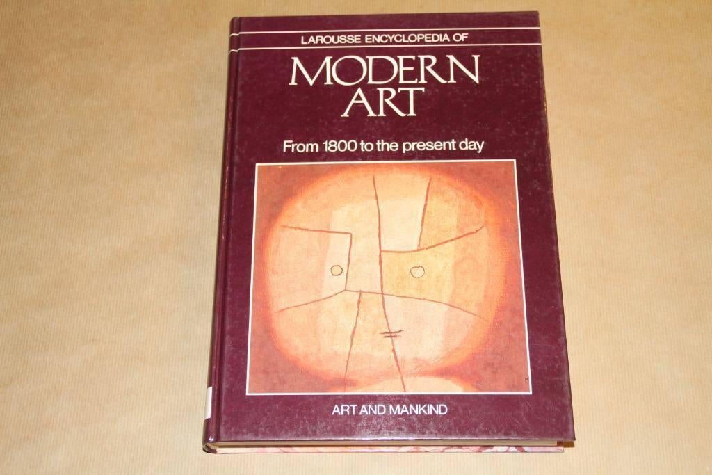 Larousse Encyclopedie van Moderne Kunst - 1800-heden, Boeken, Ophalen of Verzenden, Zo goed als nieuw
