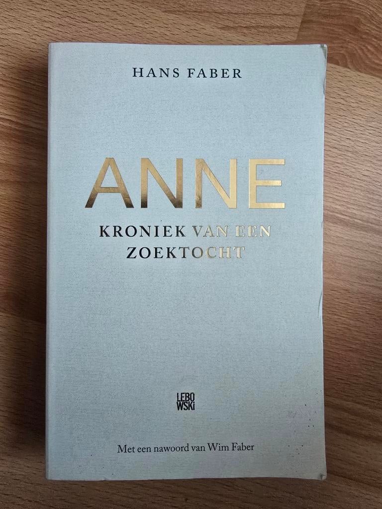 ANNE: Kroniek van een zoektocht - Hans Faber, Ophalen of Verzenden, Gelezen, Hans Faber, Overige