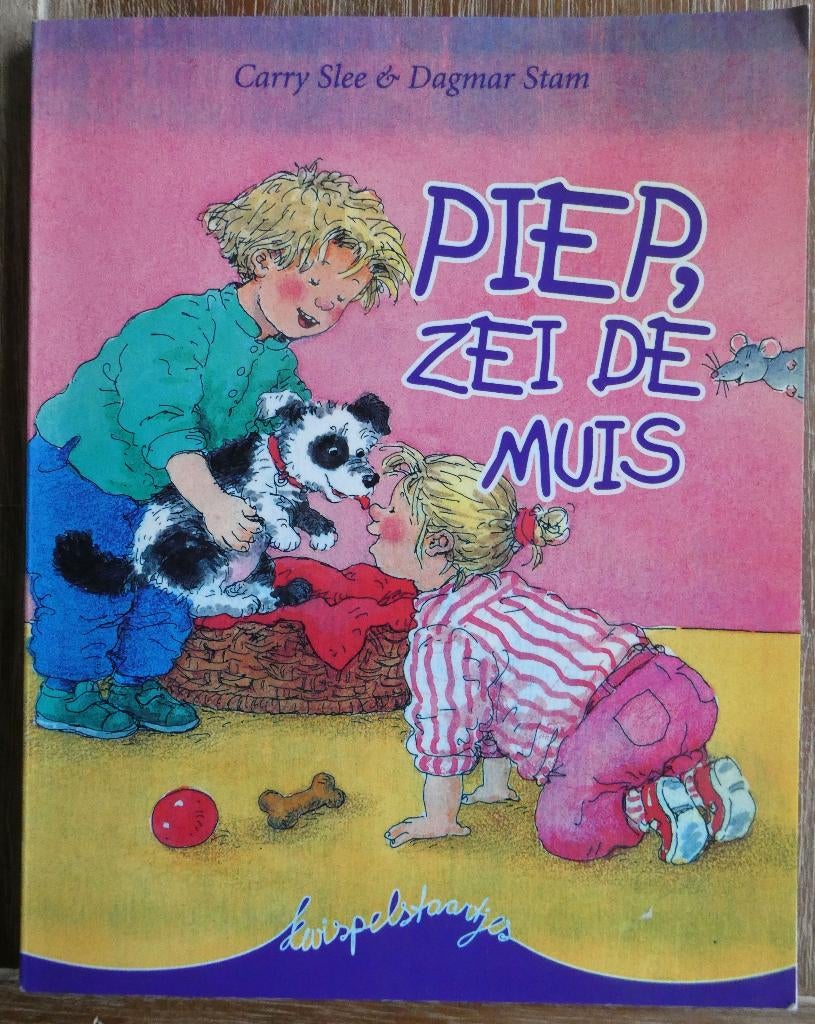 Piep zei de muis - Carry Slee - Kwispelstaartjes, Gelezen, Fictie algemeen, Meisje, Carry Slee