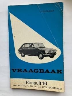 Vraagbaak Renault 16 GL, GLS, l, TL, TA, TS, TX  1970 - 1977, Verzenden