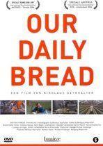 Our Daily Bread [2588], Cd's en Dvd's, Dvd's | Documentaire en Educatief, Zo goed als nieuw, Wetenschap of Techniek, Alle leeftijden