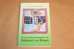 Universele Geneeskunst van Hildegard — Natuurgeneeskunde, Boeken, Esoterie en Spiritualiteit, Ophalen of Verzenden, Gelezen, Overige onderwerpen