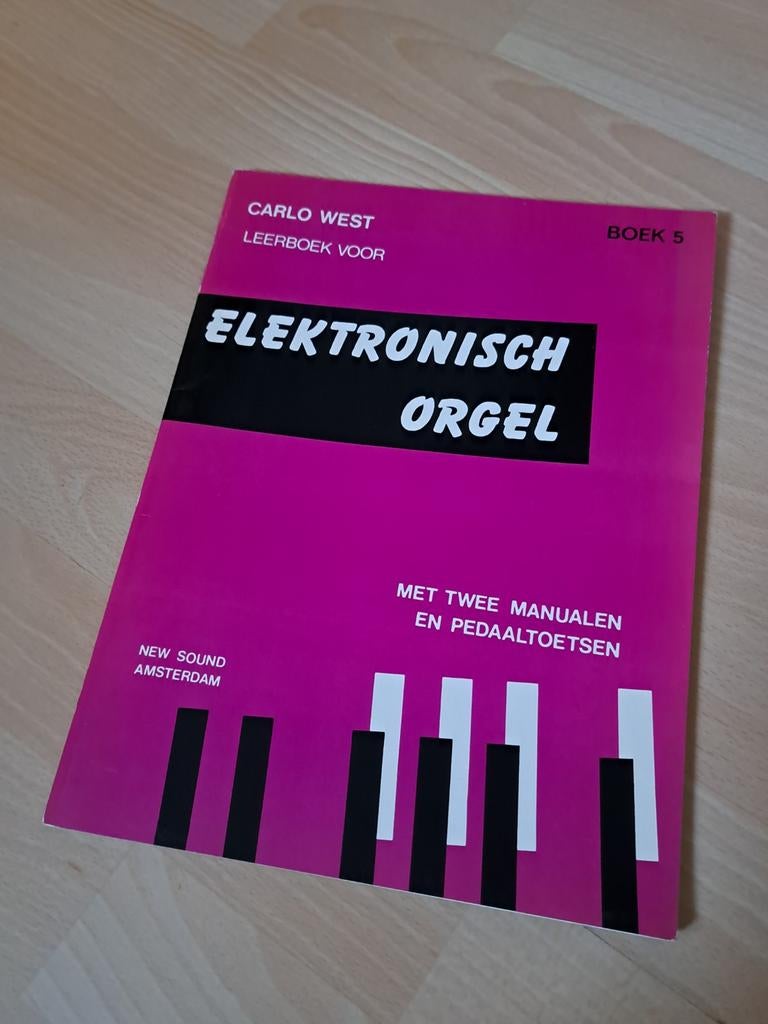Leerboek Elektronisch Orgel - Carlo West Boek 5, Muziek en Instrumenten, Ophalen of Verzenden