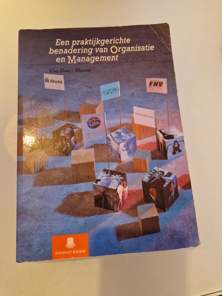Praktijkgerichte benadering van Organisatie en Management, Boeken, Van Dam / Marcus, Zo goed als nieuw, Gamma, HBO
