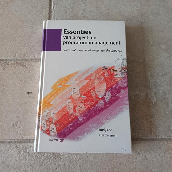 Essenties van project- en programmamanagement (druk 2), Boeken, Studieboeken en Cursussen, Zo goed als nieuw, HBO, Beta, Ophalen of Verzenden