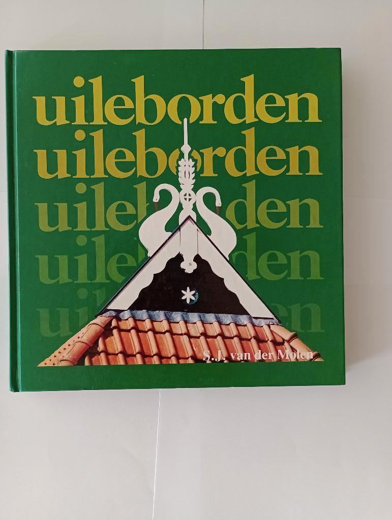 Uileborden boerderijen schuren Friesland S.J. van der Molen, Ophalen of Verzenden, Zo goed als nieuw, S.J. van der Molen