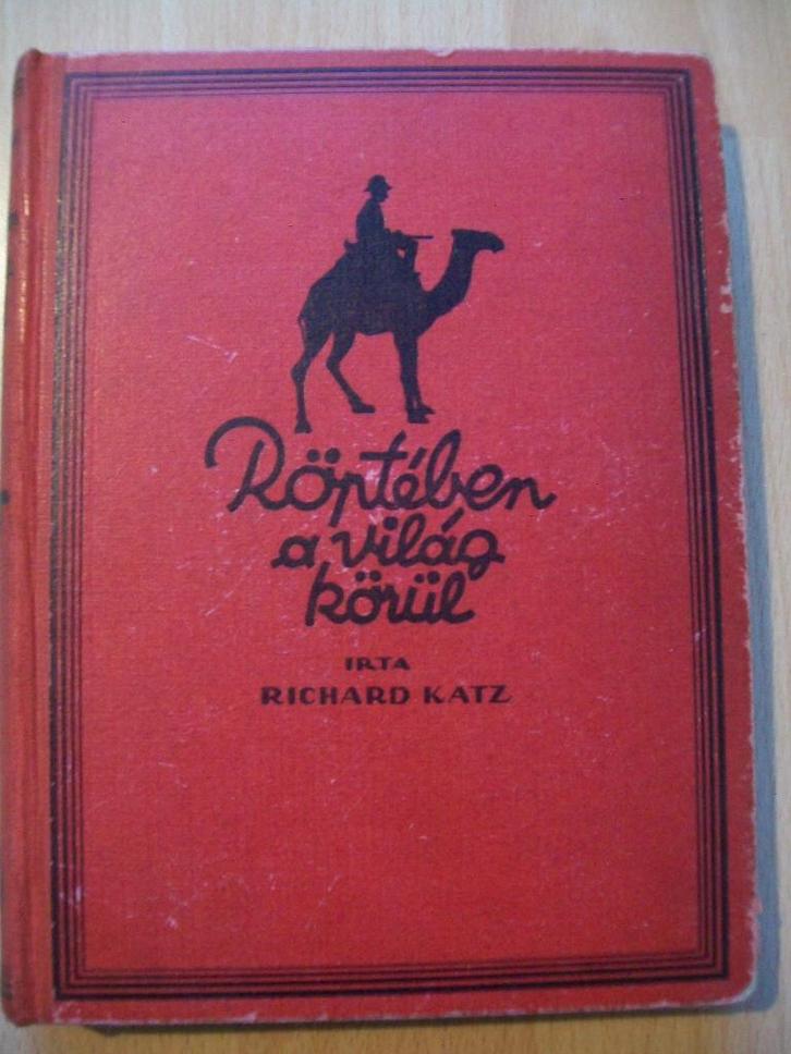 Hongaars boek Richard Katz Röptében a világ körül - uit 1928, Boeken, Taal | Overige Talen, Gelezen, Ophalen of Verzenden