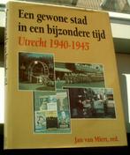 Utrecht 1940-1945(Jan van Miert , ISBN 9027445079)., Ophalen of Verzenden, Tweede Wereldoorlog, Zo goed als nieuw, Algemeen