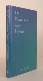 Ds. A. van Straalen: De lieflijke stem mijns Liefsten., Boeken, Christendom | Protestants, Ophalen of Verzenden, Zo goed als nieuw