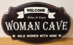 Woman Cave welcome wine reclamebord van metaal wandbord deco, Info@deconoord.nl, Deco Noord, Nieuw, Ophalen of Verzenden