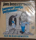 Jan Boezeroen - Jammer Jantje Pelleboer / Als Ik Had Geweten, Ophalen of Verzenden