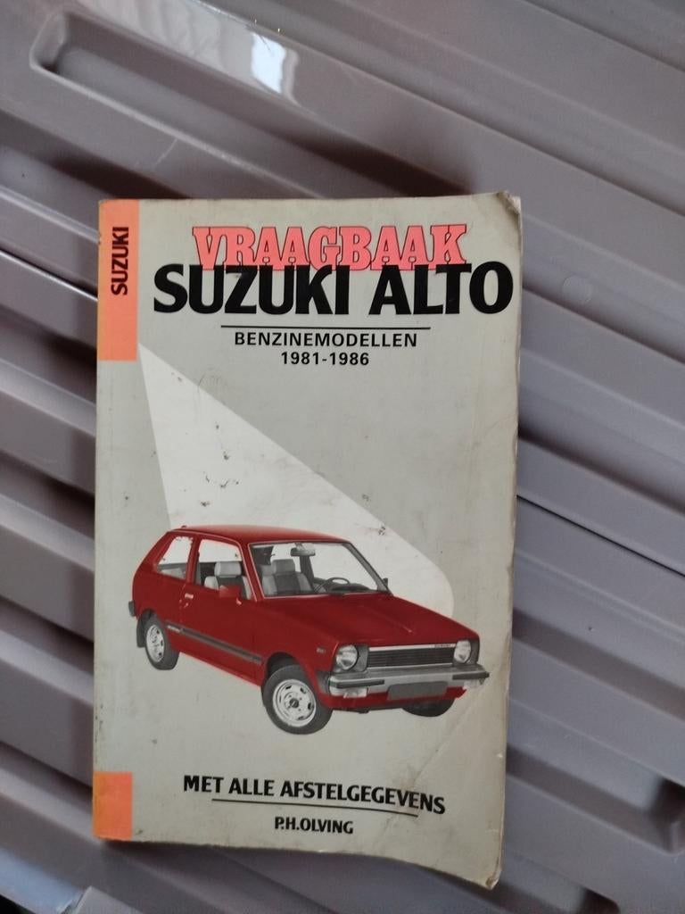 Vraagbaak Suzuki Alto Benzine 1981-1986, Ophalen of Verzenden, Gelezen, Overige merken, P.H. Olving